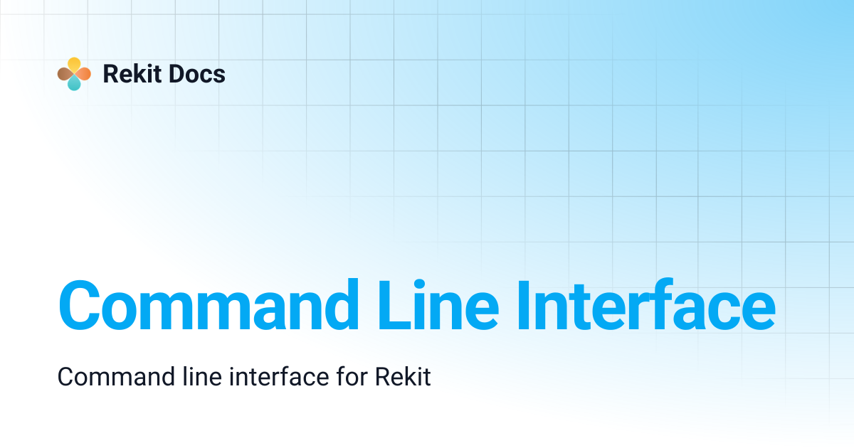 Command Line Interface | Rekit Docs