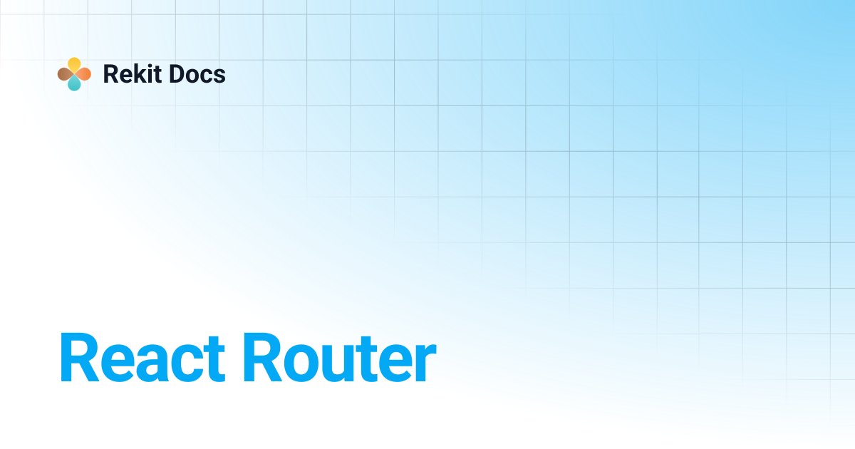 React Router | Rekit Docs
